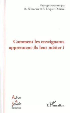 Couverture du produit · Comment les enseignants apprennent-ils leur métier ?