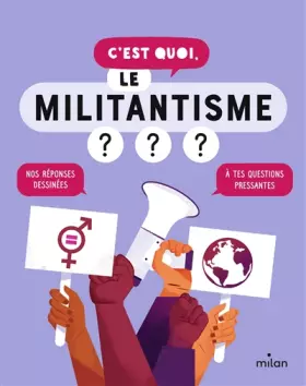 Couverture du produit · C'est quoi, le militantisme ?