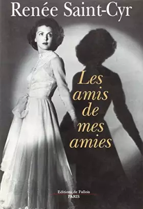 Couverture du produit · Les amis de mes amies : Souvenirs