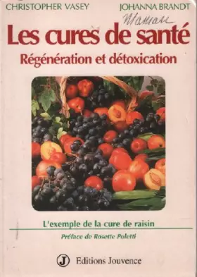 Couverture du produit · Les Cures de santé : Régénération et détoxication, l'exemple de la cure de raisin