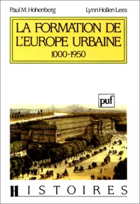 Couverture du produit · La formation de l'Europe urbaine, 1000-1950