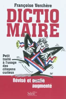 Couverture du produit · Dictio maire : Petit traité à l'usage des citoyens curieux