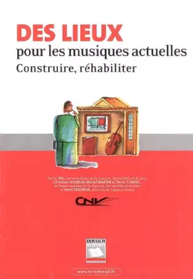 Couverture du produit · Des lieux pour les musiques actuelles : construire, réhabiliter