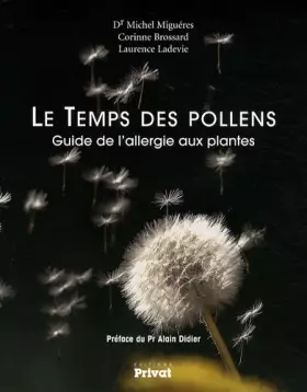 Couverture du produit · Le Temps des pollens : Guide de l'allergie aux plantes