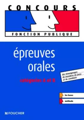 Couverture du produit · EPREUVES ORALES CAT. A ET B (Ancienne édition)