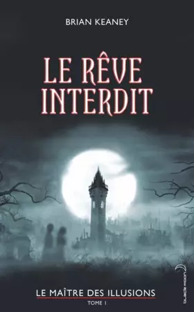 Couverture du produit · Le maître des illusions, Tome 1 : Le rêve interdit