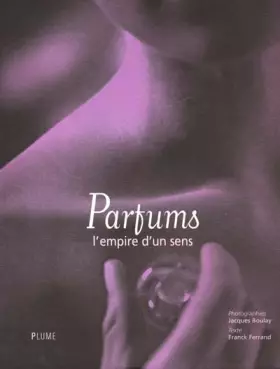 Couverture du produit · Parfums, l'empire d'un sens