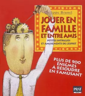 Couverture du produit · Jouer en famille : Petites intrigues et amusements de l'esprit
