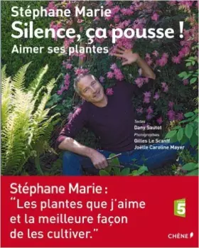 Couverture du produit · Silence, ça pousse! Nos plantes préférées : comment les faire pousser.