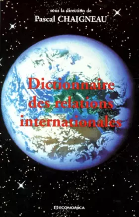Couverture du produit · Dictionnaire des relations internationales