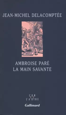Couverture du produit · Ambroise Paré: La main savante