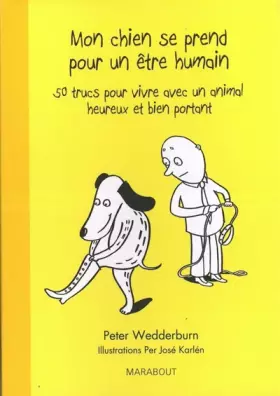 Couverture du produit · Mon chien se prend pour un être humain