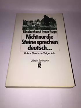 Couverture du produit · Nicht nur die Steine sprechen deutsch ... : Polens dt. Ostgebiete.