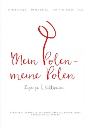Couverture du produit · Mein Polen, Meine Polen: Zugange Und Sichtweisen