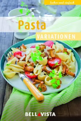 Couverture du produit · Kochbuch "lecker und einfach" - Pasta Variationen