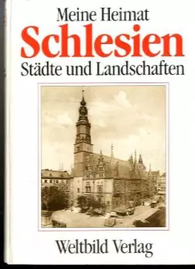 Couverture du produit · Meine Heimat Schlesien - Erinnerungen an ein geliebtes Land