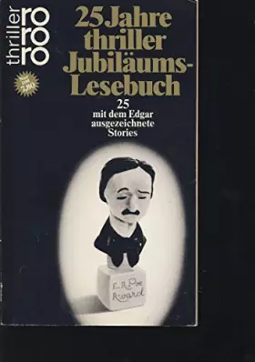 Couverture du produit · Fünfundzwanzig Jahre thriller Jubiläums- Lesebuch. 25 mit dem Edgar ausgezeichnete Stories