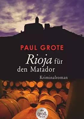 Couverture du produit · Rioja für den Matador: Kriminalroman