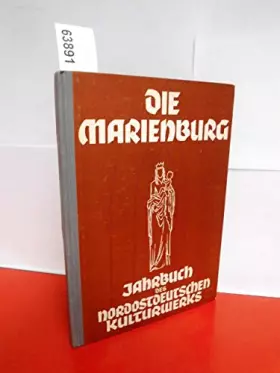 Couverture du produit · Die Marienburg. Jahrbuch des Nordostdeutschen Kulturwerks 1952 / 1953.