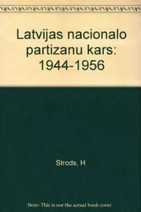 Couverture du produit · Latvijas nacionalo partizanu kars: 1944-1956