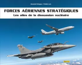 Couverture du produit · Forces aériennes stratégiques - Les ailes de dissuasion nucléaire