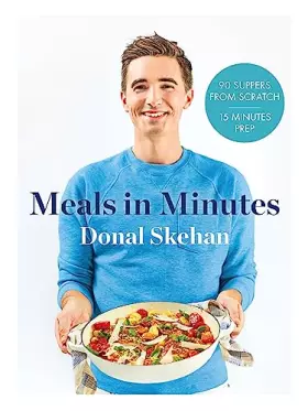 Couverture du produit · Donal's Meals in Minutes: 90 suppers from scratch/15 minutes prep