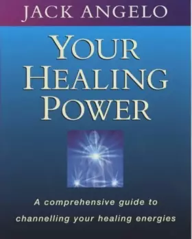 Couverture du produit · Your Healing Power: A Step-By-Step Guide to Channelling Your Healing Energies