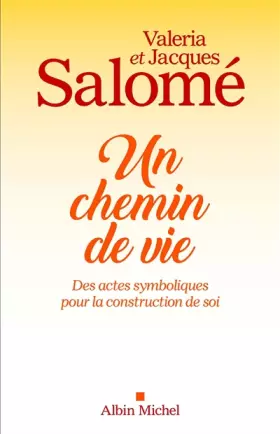 Couverture du produit · Un chemin de vie: Des actes symboliques pour la construction de soi