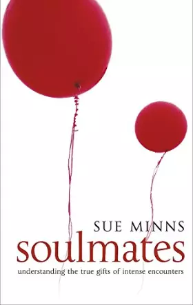 Couverture du produit · Soulmates: Understanding the True Gifts of Intese Encounters