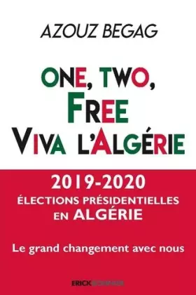 Couverture du produit · One, two, free. Viva l'Algérie