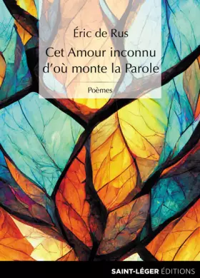 Couverture du produit · Cet amour inconnu d’où monte la parole