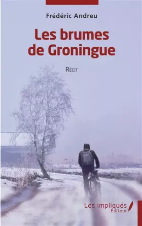 Couverture du produit · Les brumes de Groningue: Récit