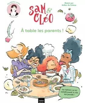 Couverture du produit · Sam et Cléo - A table les parents !
