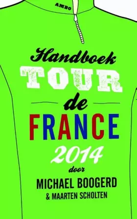 Couverture du produit · Handboek Tour de France 2014