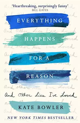 Couverture du produit · Everything Happens for a Reason and Other Lies I've Loved
