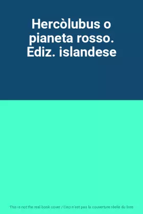 Couverture du produit · Hercòlubus o pianeta rosso. Ediz. islandese