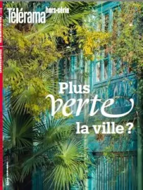 Couverture du produit · Télérama HS n°229 - Plus verte la ville ? - Avril 2021