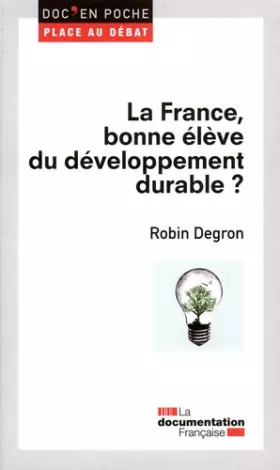 Couverture du produit · La France, bonne élève du développement durable ?