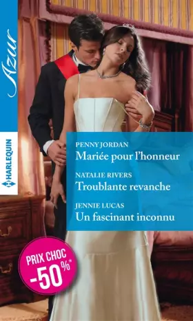Couverture du produit · Mariée pour l'honneur - Troublante revanche - Un fascinant inconnu: (promotion)