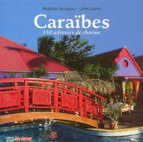 Couverture du produit · Caraïbes : 130 adresses de charme
