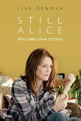 Couverture du produit · Still Alice: Mein Leben ohne Gestern. Roman / Filmcover