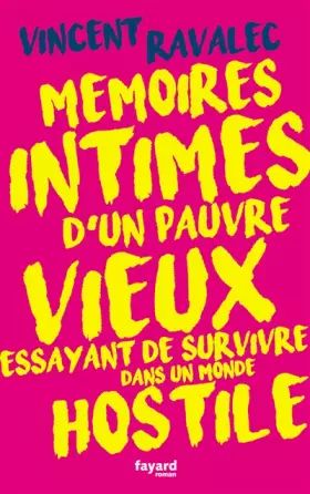 Couverture du produit · Mémoires intimes d'un pauvre vieux essayant de survivre dans un monde hostile
