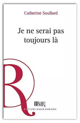 Couverture du produit · Je ne serai pas toujours là