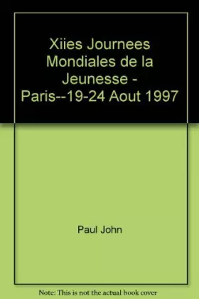 Couverture du produit · XIIes journées mondiales de la jeunesse: Paris--19-24 août 1997