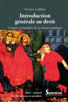 Couverture du produit · Introduction générale au droit: Critères et finalités de la norme juridique