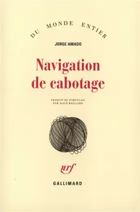 Couverture du produit · Navigation de cabotage: Notes pour des mémoires que je n'écrirai jamais
