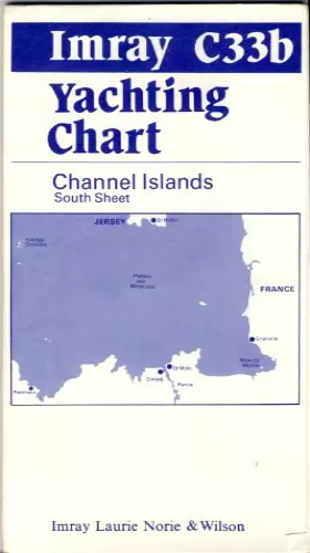 Couverture du produit · Imray C33b: Yachting Chart - Channel Islands South Sheet - Fold-Out Map