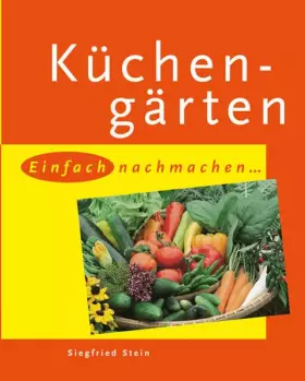 Couverture du produit · Küchengärten: Einfach nachmachen.