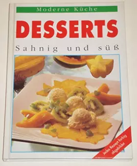 Couverture du produit · Desserts - sahnig und süss.