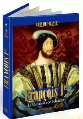 Couverture du produit · François Ier - La Renaissance éclatante